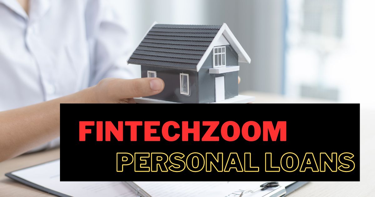 Fintechzoom Personal Loans Get Approved in 2 Minutes
