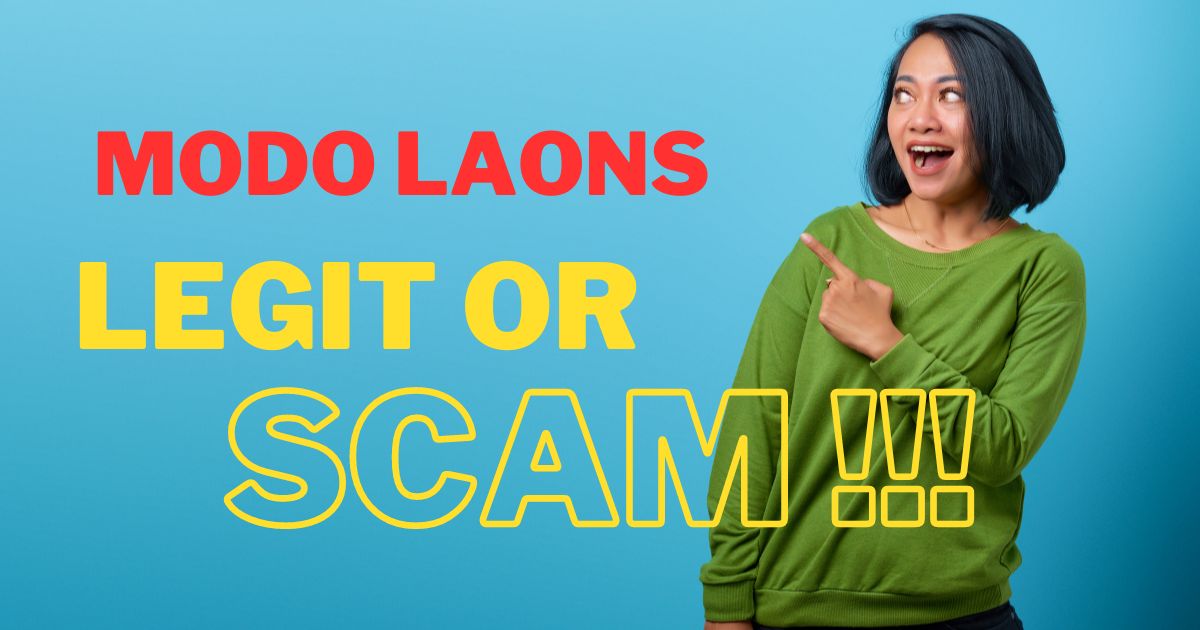 Modo Loan Reviews Is Modo Loan Legit or Scam 2023 New
